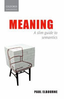Meaning : a slim guide to semantics /