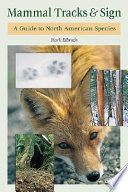 Mammal tracks & sign : a guide to North American species /