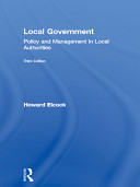 Local government : policy and management in local authorities /