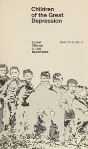 Children of the Great Depression : social change in life experience /