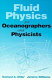 Fluid physics for oceanographers and physicists : an introduction to incompressible flow /