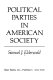 Political parties in American society /