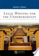 Legal writing for the undergraduate /