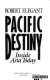 Pacific destiny : inside Asia today /