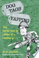 Dog tags yapping : the World War II letters of a combat GI /