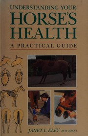 Understanding your horse's health : a practical guide /
