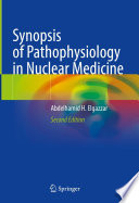 Synopsis of Pathophysiology in Nuclear Medicine /