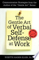 The gentle art of verbal self-defense at work /