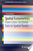 Spatial econometrics : from cross-sectional data to spatial panels /