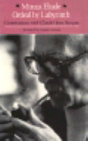 Ordeal by labyrinth : conversations with Claude-Henri Rocquet : with an essay on Brancusi and mythology /