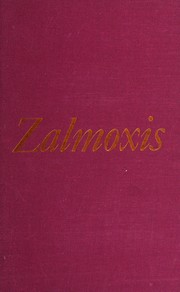 Zalmoxis, the vanishing God ; comparative studies in the religions and folklore of Dacia and Eastern Europe /