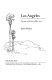 Los Angeles : dream to reality, 1885-1915 /