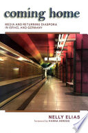 Coming home : media and returning diaspora in Israel and Germany /