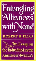 "Entangling alliances with none" ; an essay on the individual in the American twenties /