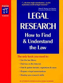 Legal research : how to find & understand the law /