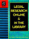 Legal research online and in the library /