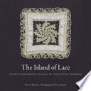 The island of lace : drawn threadwork on saba in the Dutch Caribbean /