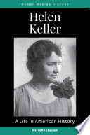 Helen Keller : a life in American history /