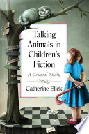 Talking animals in children's fiction : a critical study /