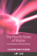 The fourth state of matter : an introduction to plasma science /