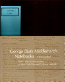 George Eliot's Middlemarch notebooks : a transcription /