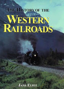 The history of the Western railroads /