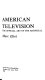 American television : the official art of the artificial /