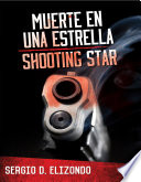 Muerte en una estrella = Shooting star /