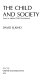 The child and society : essays in applied child development /