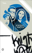 Knight watch /