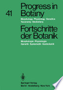 Progress in Botany / Fortschritte der Botanik : Morphology · Physiology · Genetics Taxonomy · Geobotany / Morphologie · Physiologie · Genetik Systematik · Geobotanik /