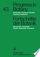 Progress in Botany/Fortschritte der Botanik : Morpholgy · Physiology · Genetics · Taxonomy · Geobotany/Morphologie · Physiologie · Genetik · Systematik · Geobotanik /