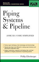Piping systems & pipeline : ASME code simplified /
