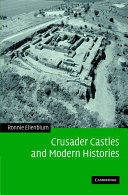 Crusader castles and modern histories /