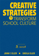 Creative strategies to transform school culture /