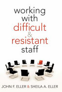 Working with difficult & resistant staff /