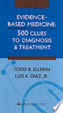 Evidence-based medicine : 500 clues to diagnosis and treatment /