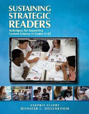 Sustaining strategic readers : techniques for supporting content literacy in grades 6-12 /