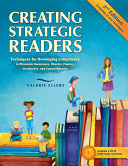 Creating strategic readers : techniques for developing competency in phonemic awareness, phonics, fluency, vocabulary, and comprehension /