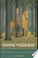 Divine madness : on interpreting literature, music, and the visual arts ironically /