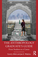 The anthropology graduate's guide : from student to a career /