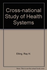 Cross-national study of health systems : political economies and health care /