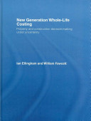 New generation whole-life costing : property and construction decision-making under uncertainty /