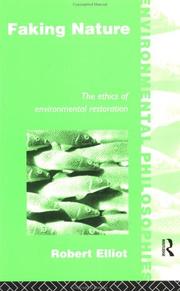 Faking nature : the ethics of environmental restoration /