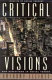 Critical visions : new directions in social theory /