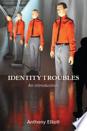 Identity troubles : an introduction /