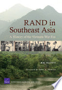 RAND in southeast Asia : a history of the Vietnam War era /