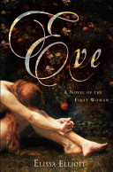 Eve : a novel of the first woman /