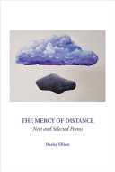 The mercy of distance : new and selected poems /