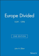 Europe divided, 1559-1598 /